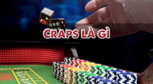 Tổng quan về Craps