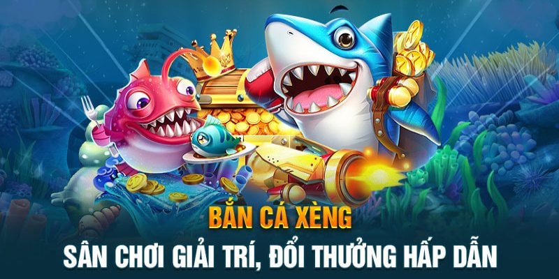Đôi nét về Bắn cá xèng SHBET