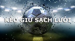 Chiến thuật chơi kèo giữ sạch lưới gia tăng khả năng thắng