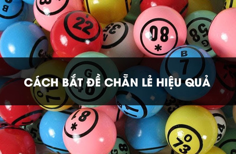 Các phương pháp tốt nhất để soi cầu lô đề chẵn lẻ hiện nay