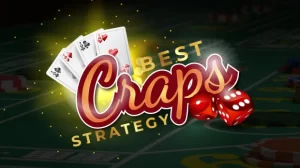 Cách dễ dàng để chơi Craps cho những người mới bắt đầu