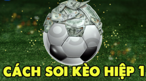 Cách chơi kèo tài xỉu hiệp 1 bất bại