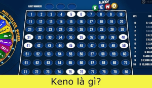 Đôi nét về trò chơi Keno