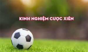 Những điều cần lưu ý khi chơi kèo cược xiên