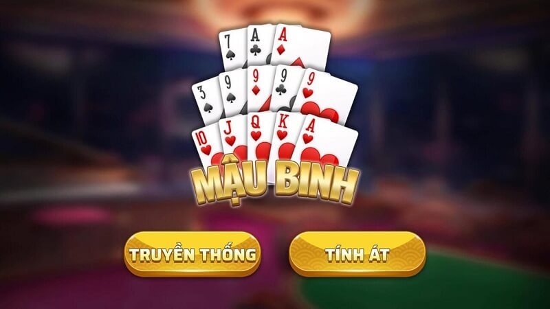 Kỹ năng chơi Mậu binh cho người mới