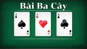 Bài ba cây là gì? Tất tần tật về game bài ba cây cho anh em tân thủ SHBET