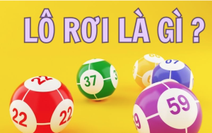 Lô rơi là gì?