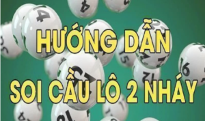 Cách soi cầu lô chuẩn bằng cách sử dụng lô hai nháy