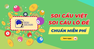 Soi cầu Việt là một kênh dự đoán và soi cầu lô đề uy tín