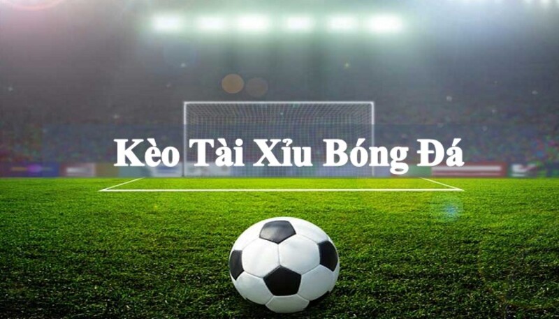 Quy tắc chi tiết nhất về chơi kèo tài xỉu
